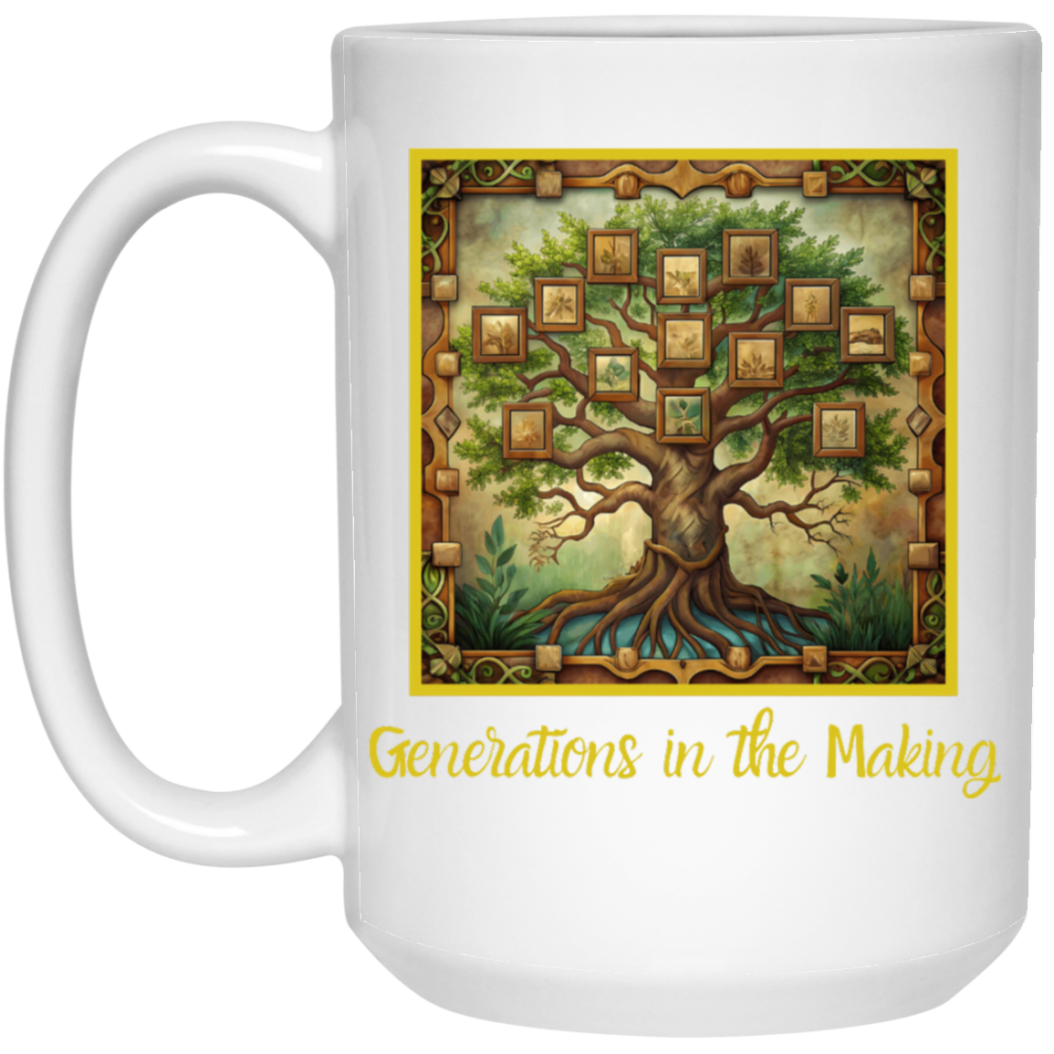 Generations in The Making Coffee Mug - Beautiful Family Tree