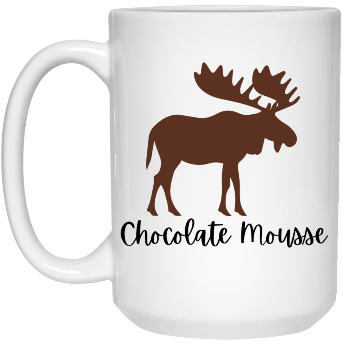 Chocolate Mousse Coffee Mug - with Big Chocolate Moose!