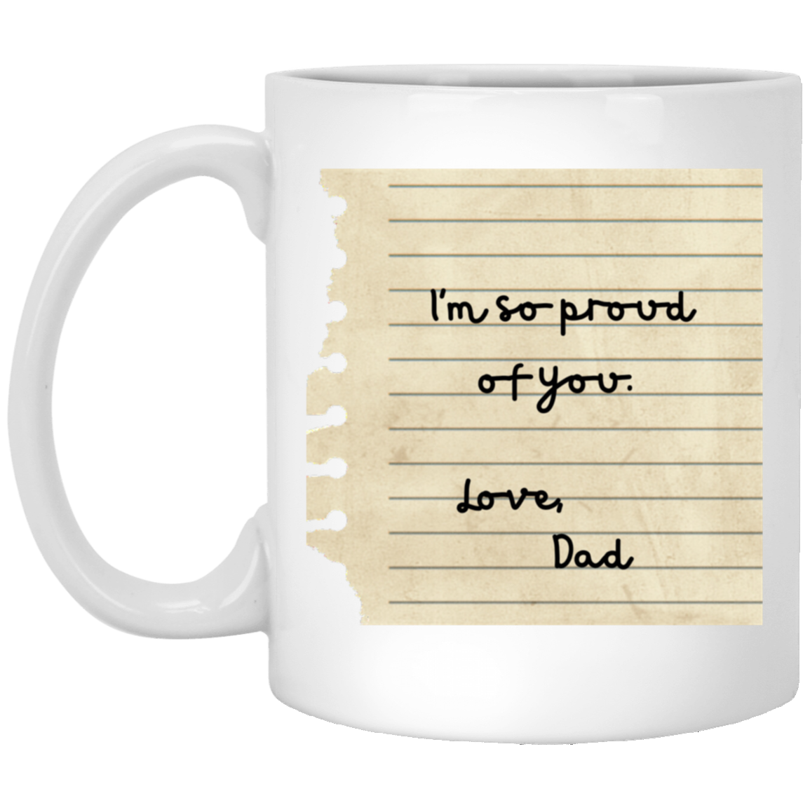 Dad Notes: I'm So Proud of You! Love, Dad Coffee Mug