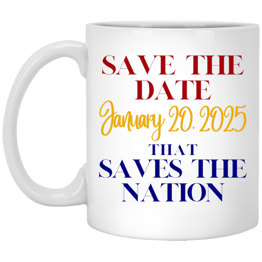 Save the Date that Saves the Nation Coffee Mug