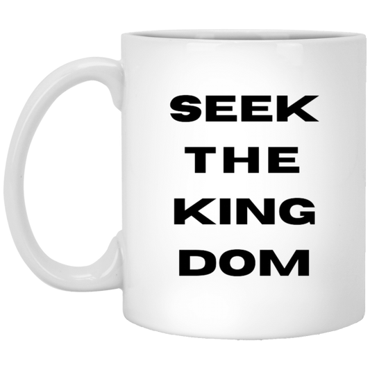 Seek The Kingdom Coffee Mug