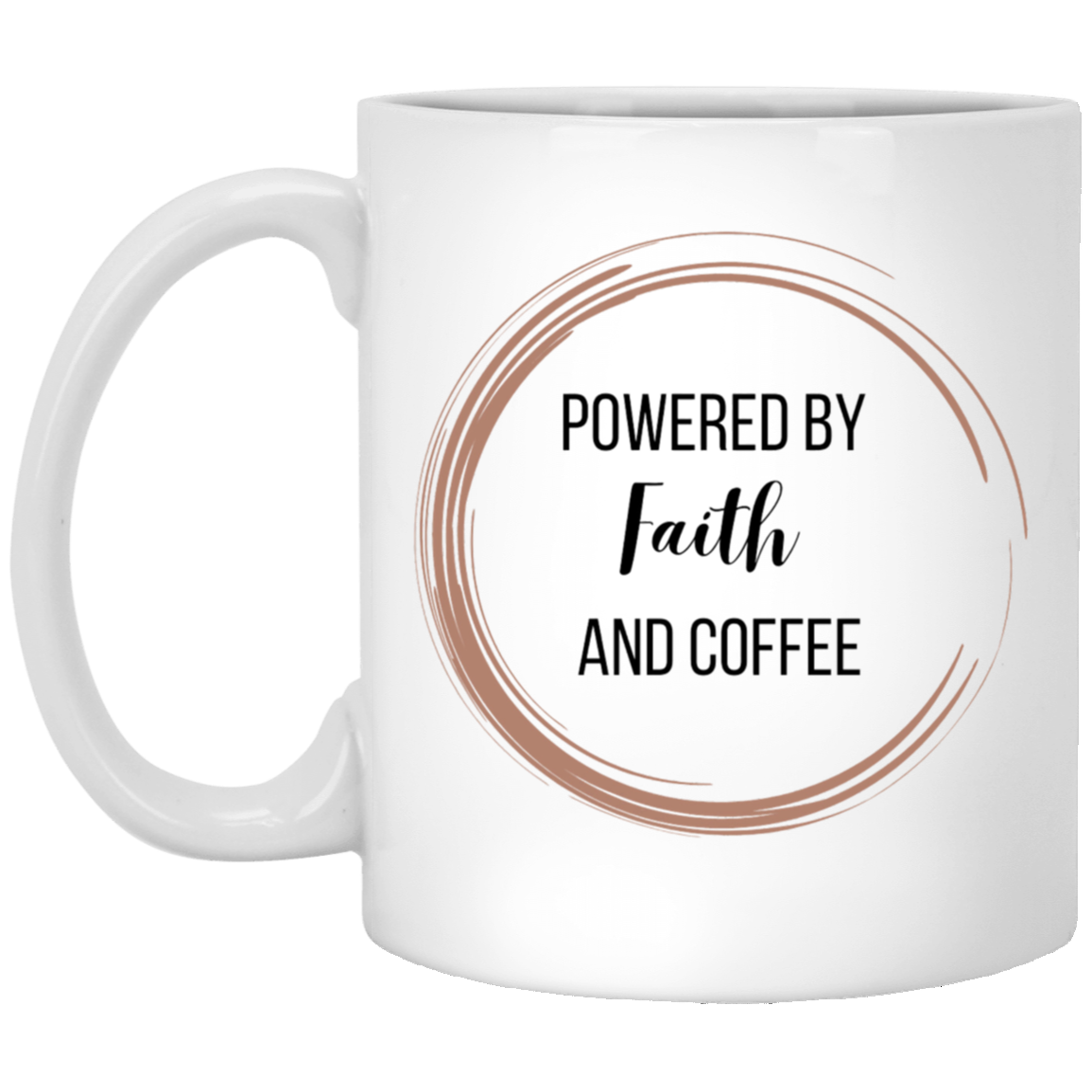 Powered by Faith and Coffee Coffee Mug - Brown Coffee Ring