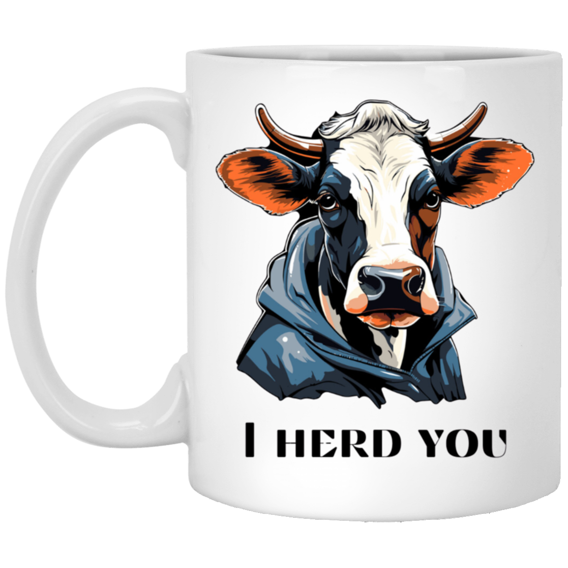 I Herd You Cow Coffee Mug