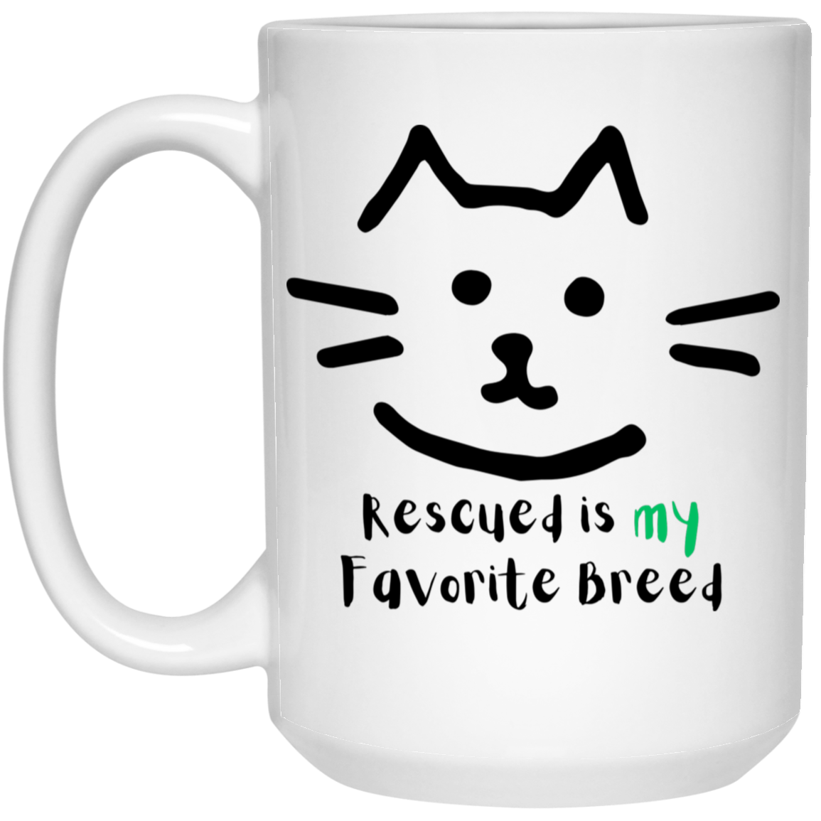 Rescued is My Favorite Breed Coffee Mug