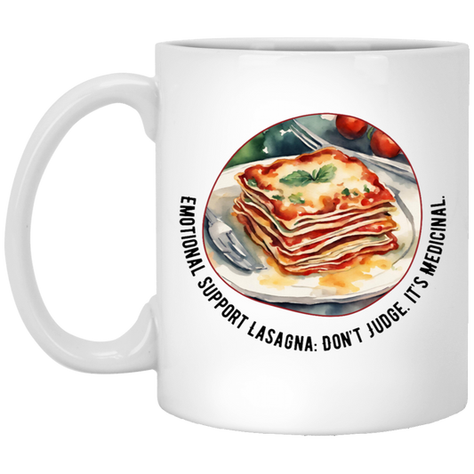 Emotional Support Lasagna Coffee Mug - Don't Judge - It's Medicinal