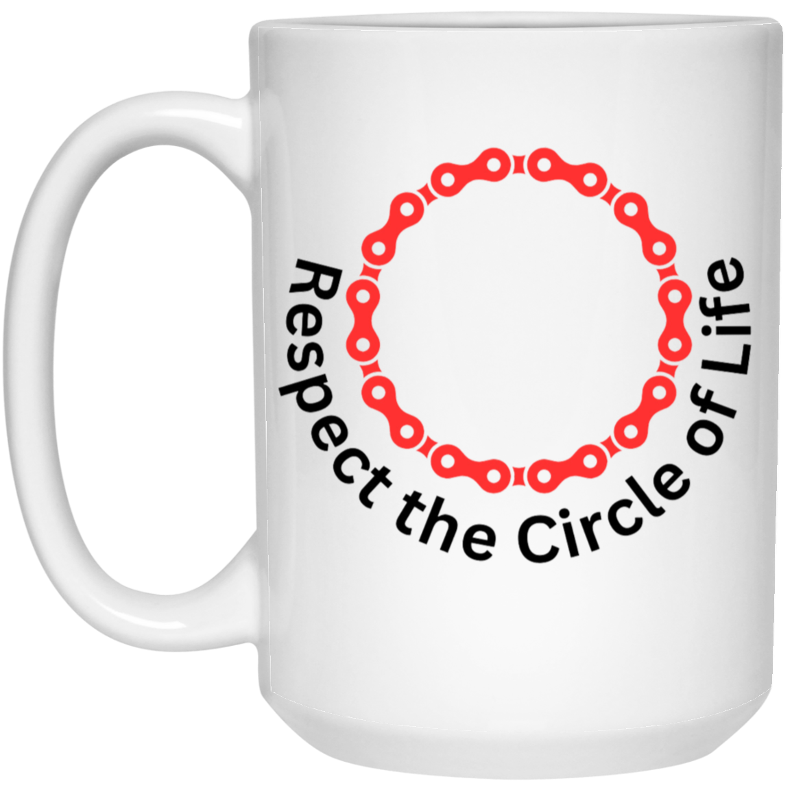 Respect the Circle of Life Coffee Mug