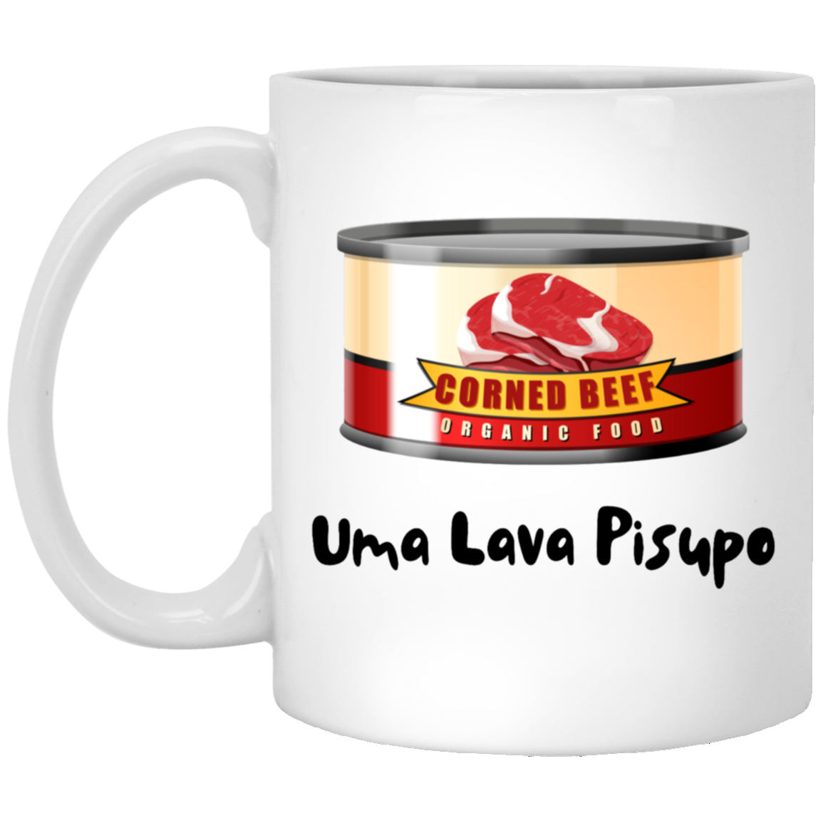 Uma Lava Pisupo Coffee Mug - Samoan Language - Gone Like the Corned Beef!