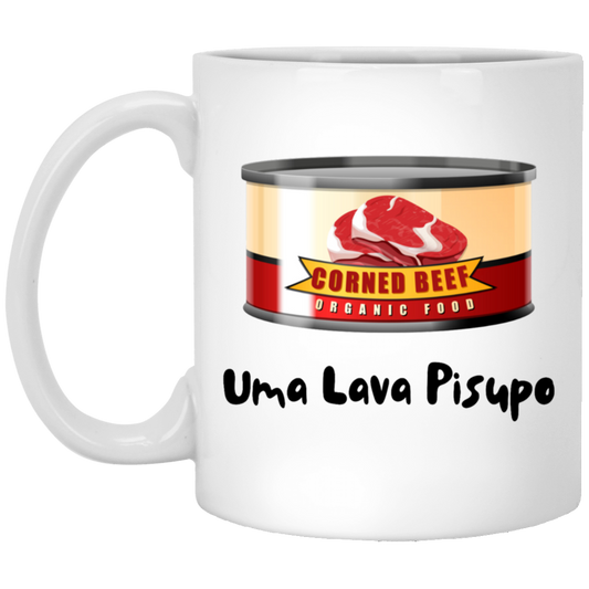 Uma Lava Pisupo Coffee Mug - Samoan Language - Gone Like the Corned Beef!