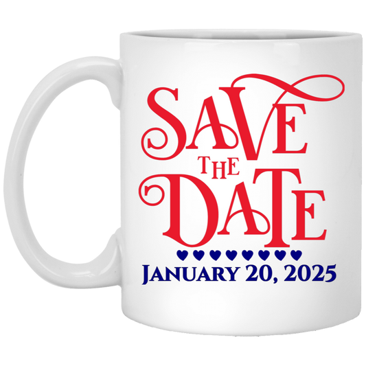 Save The Date - January 20, 2025 Coffee Mug