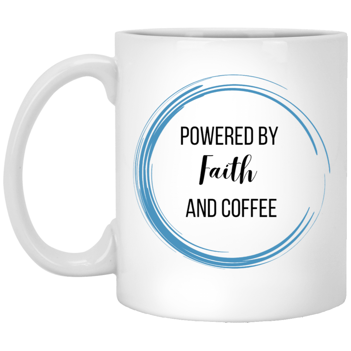 Powered by Faith and Coffee Coffee Mug - Blue Coffee Ring