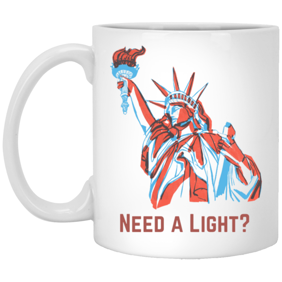 Need a Light? Coffee Mug - Statue of Liberty