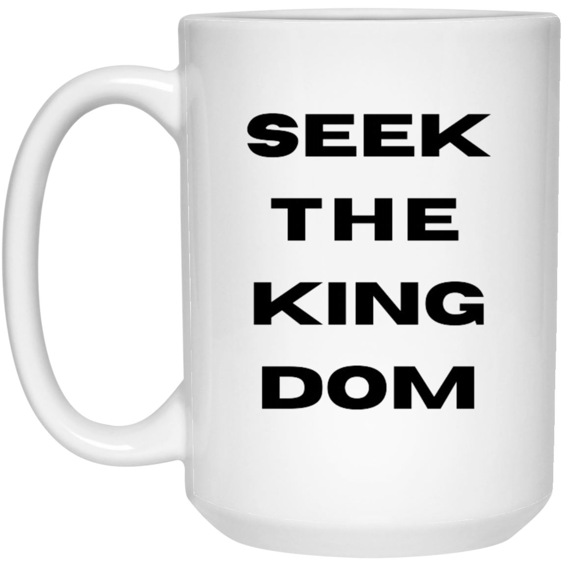 Seek The Kingdom Coffee Mug